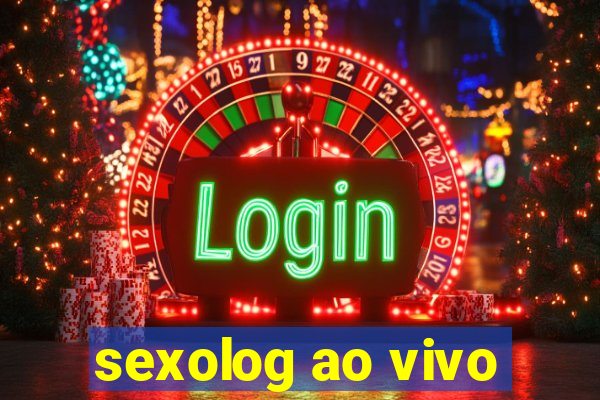 sexolog ao vivo